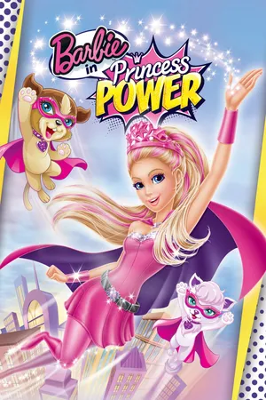 Barbie: công chúa sức mạnh Barbie: công chúa sức mạnh