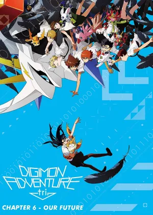 Digimon adventure tri. part 6: future Digimon adventure tri. part 6: future