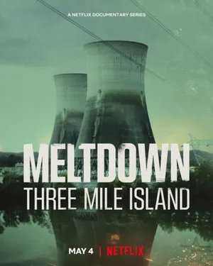 Meltdown: sự cố three mile island Meltdown: sự cố three mile island