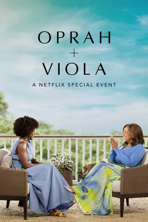 Oprah + viola: sự kiện đặc biệt của netflix Oprah + viola: sự kiện đặc biệt của netflix