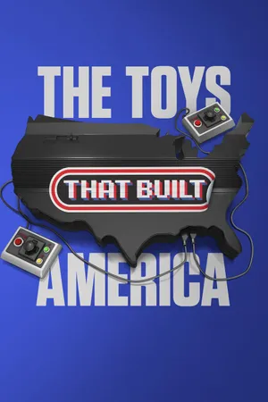 The toys that built america (phần 2) The toys that built america (phần 2)